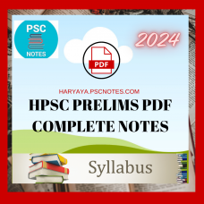 Hpsc Detailed Complete Prelims Notes-PDF Files
